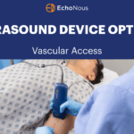 Ultrasound Device Options for Vascular Access